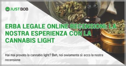 Erba legale online recensioni: la nostra esperienza con la cannabis light