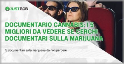 Documentario cannabis: i 5 migliori da vedere