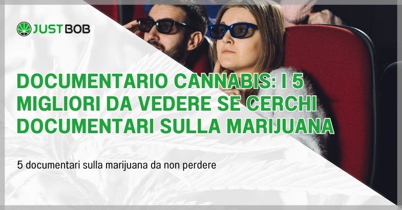 Documentario cannabis: i 5 migliori da vedere