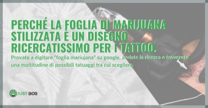 Perché la foglia di marijuana stilizzata è un disegno ricercatissimo per i tattoo.