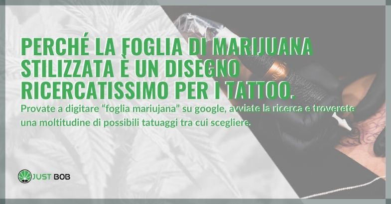 Perché la foglia di marijuana stilizzata è un disegno ricercatissimo per i tattoo.