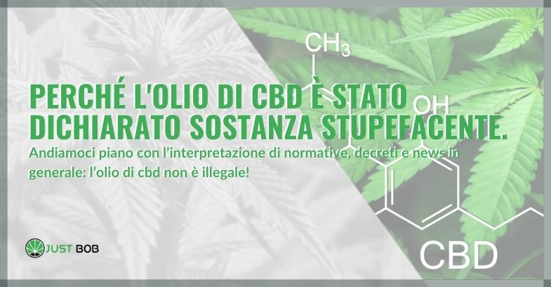 Perché l'olio di CBD è stato dichiarato sostanza stupefacente.