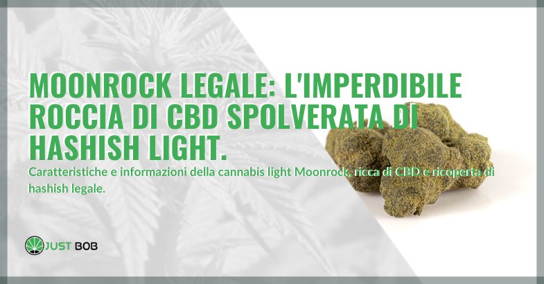 marijuana Moonrock legale caratteristiche