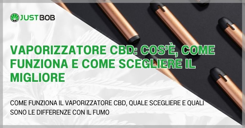 Vaporizzatore CBD: cos’è, come funziona