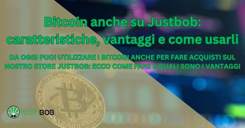 Bitcoin anche su Justbob: caratteristiche