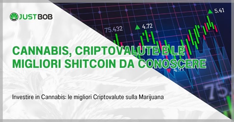 Cannabis, Criptovalute e le Migliori Shitcoin da Conoscere