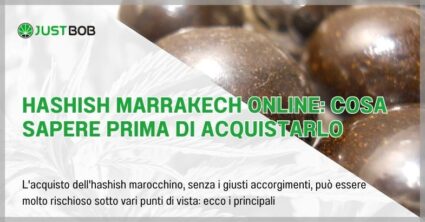 Hashish Marrakech online: cosa sapere prima di acquistarlo