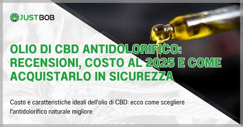 Olio di CBD antidolorifico: recensioni, costo al 2025 e come acquistarlo