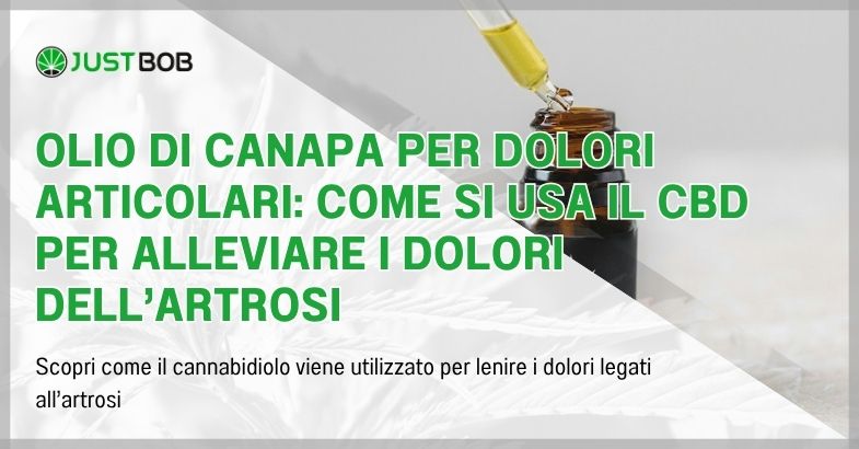 Olio di canapa per dolori articolari: come si usa il CBD per artrosi