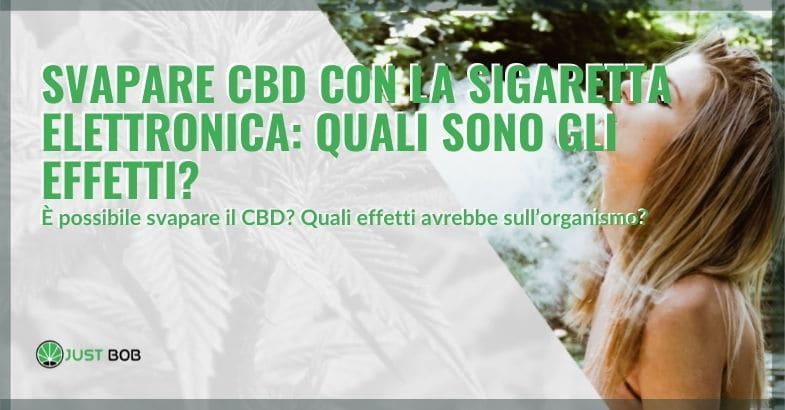 Gli effetti del CBD svapato con la sigaretta elettronica