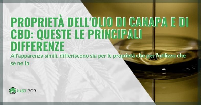 Le proprietà e differenze dell'olio di canapa e di CBD